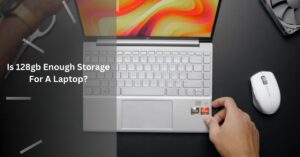 Is 128gb Enough Storage For A Laptop