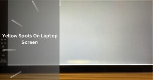 Yellow Spots On Laptop Screen