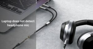 Laptop does not detect headphone mic